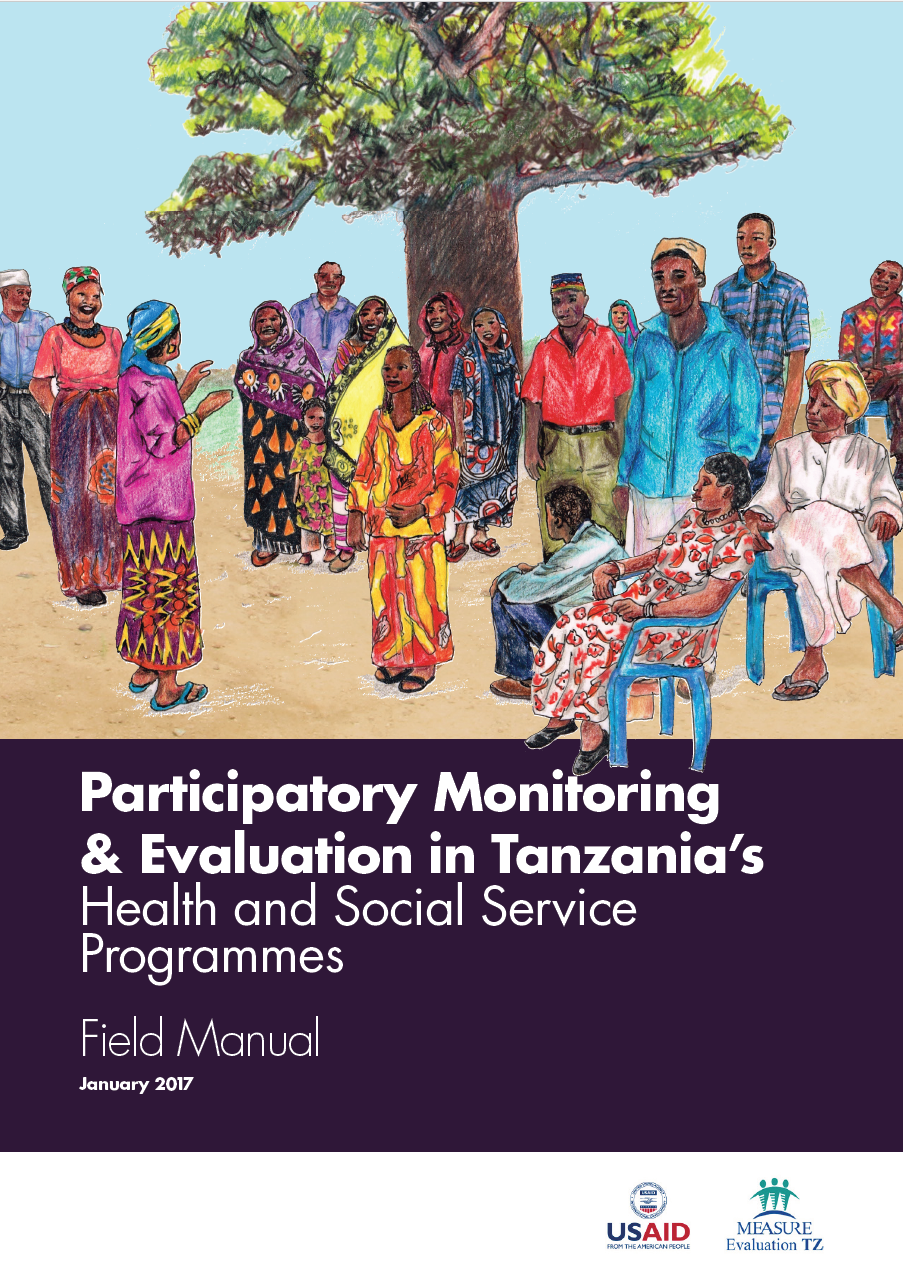 Participatory Monitoring & Evaluation in Tanzanias Health and Social Service Programmes: Field Manual