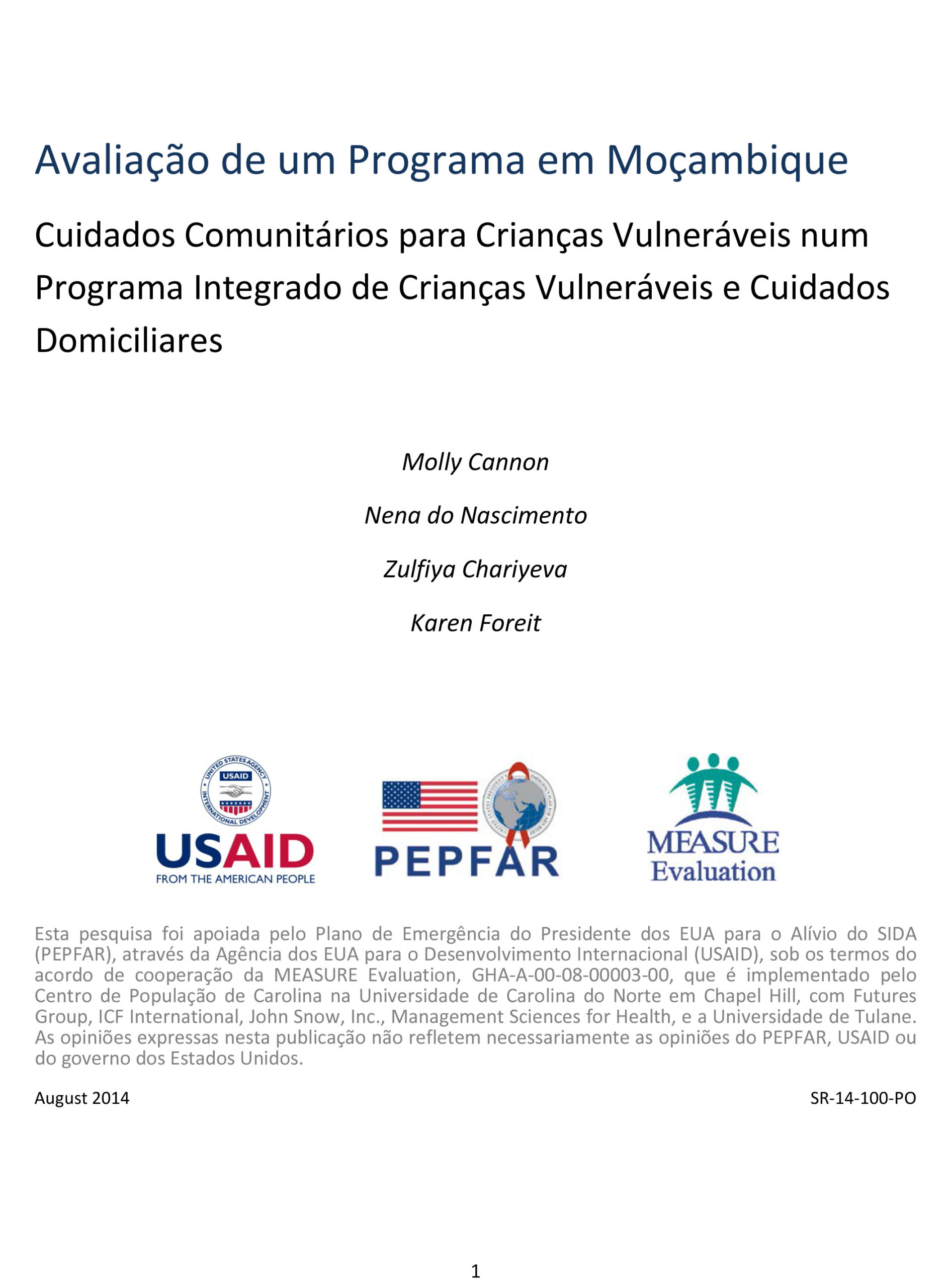 Avaliao de um Programa em Moambique. Cuidados Comunitrios para Crianas Vulnerveis num Programa Integrado de Crianas Vulnerveis e Cuidados Domiciliares