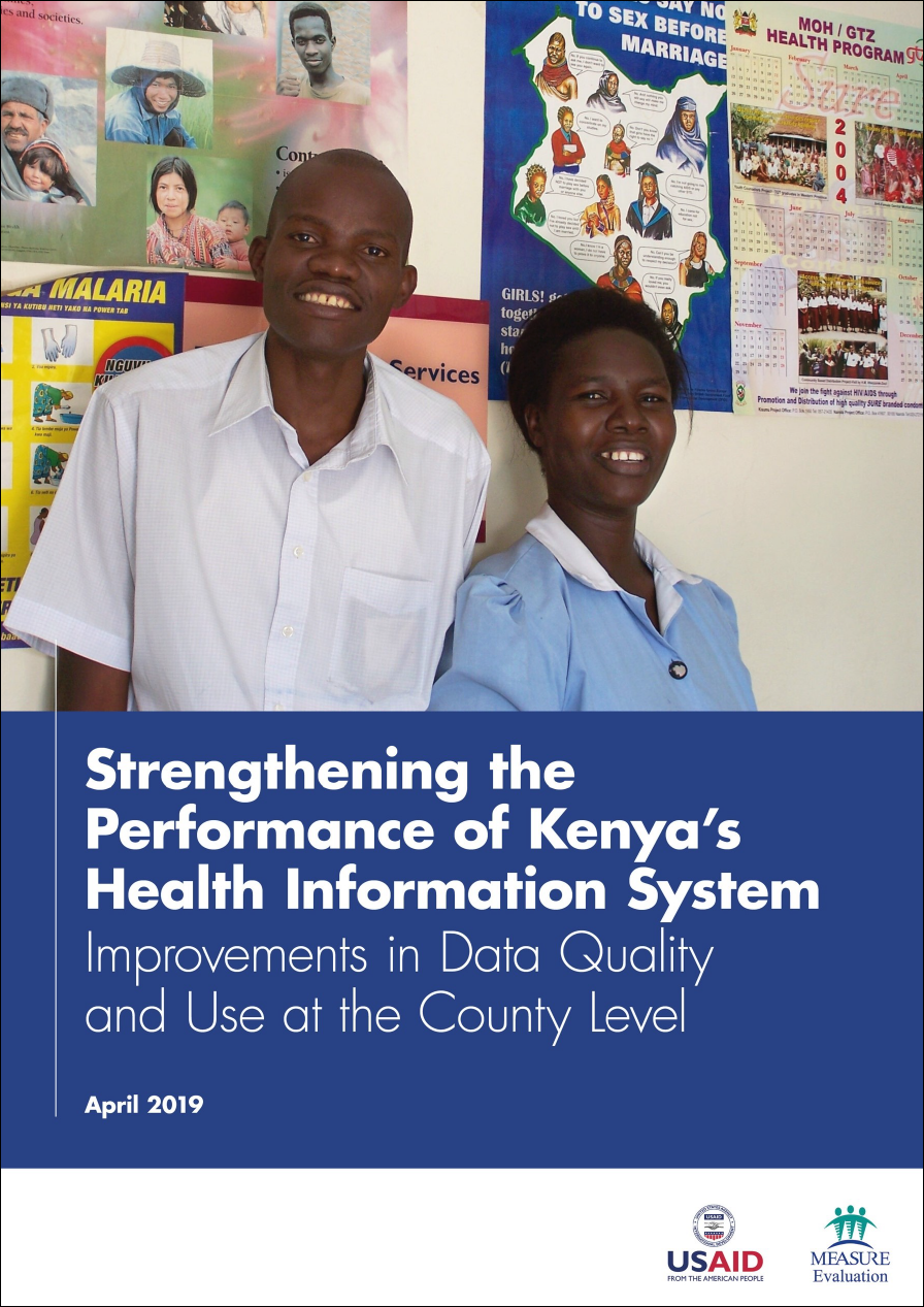 Strengthening the Performance of Kenyas Health Information System: Improvements in Data Quality and Use at the County Level